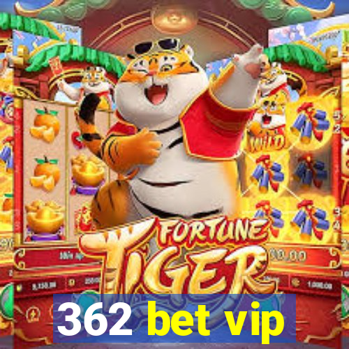 362 bet vip